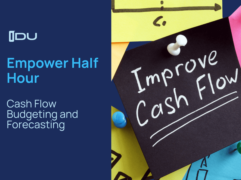 Cash Flow Budgeting and Forecasting