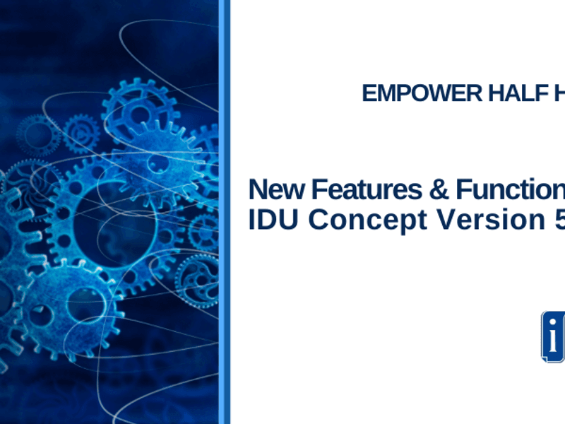 New Developments and Enhancements in IDU V5.8.1