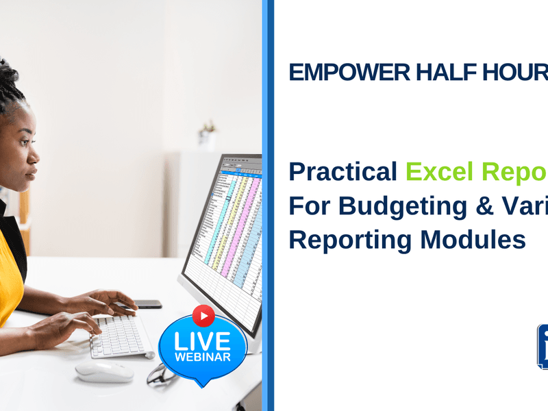 Practical Excel Reporting for Budgeting & Variance Reporting Modules