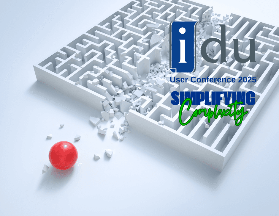 Simplifying Complexity: IDU User Conference 2025